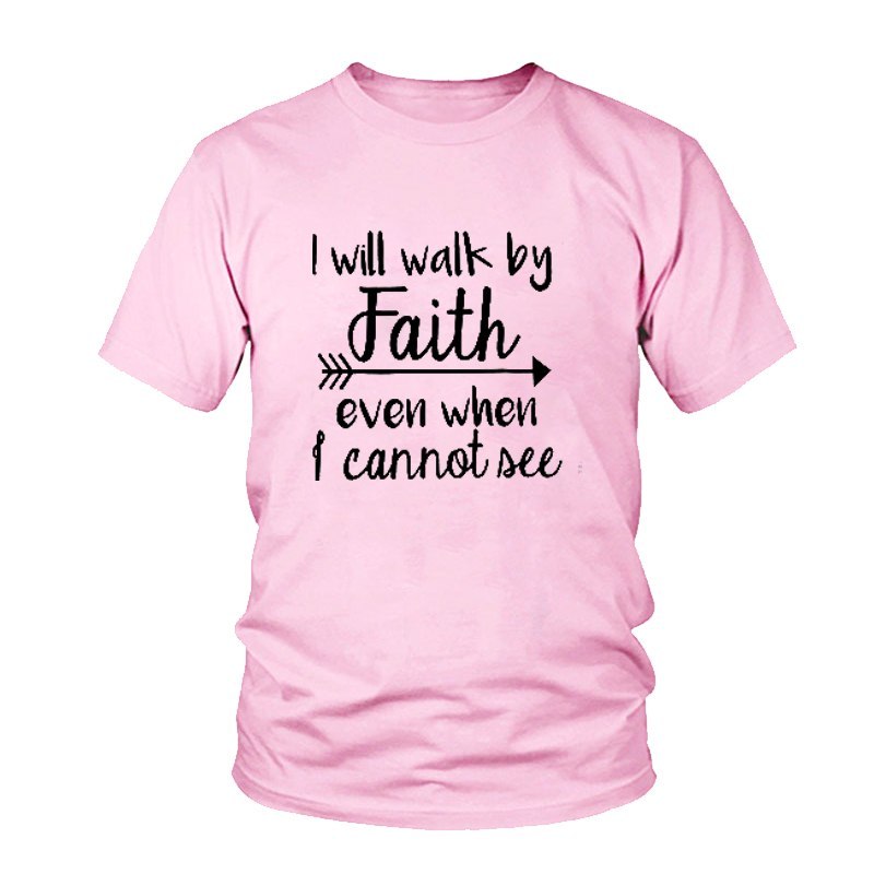 I Will Walk By Faith English alphabet men and women European and American street T-shirt