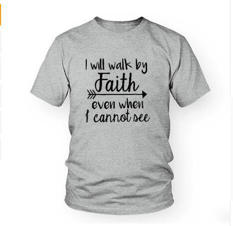 I Will Walk By Faith English alphabet men and women European and American street T-shirt